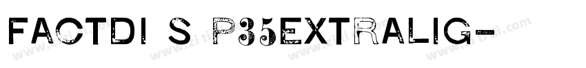 factdi s p35extralig字体转换